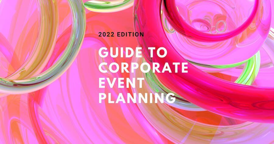 2022 guide to corporate event planning (1)