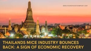 Thailands MICE Industry Bounces Back A Sign of Economic Recovery