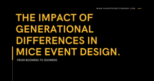 The Impact of Generational Differences in MICE Event Design.