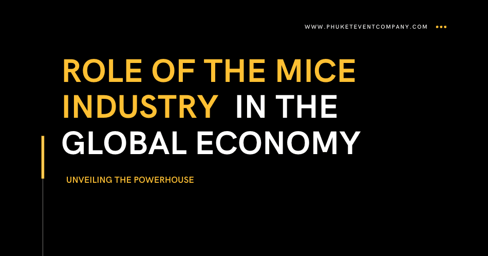 Role of the MICE Industry in the Global Economy