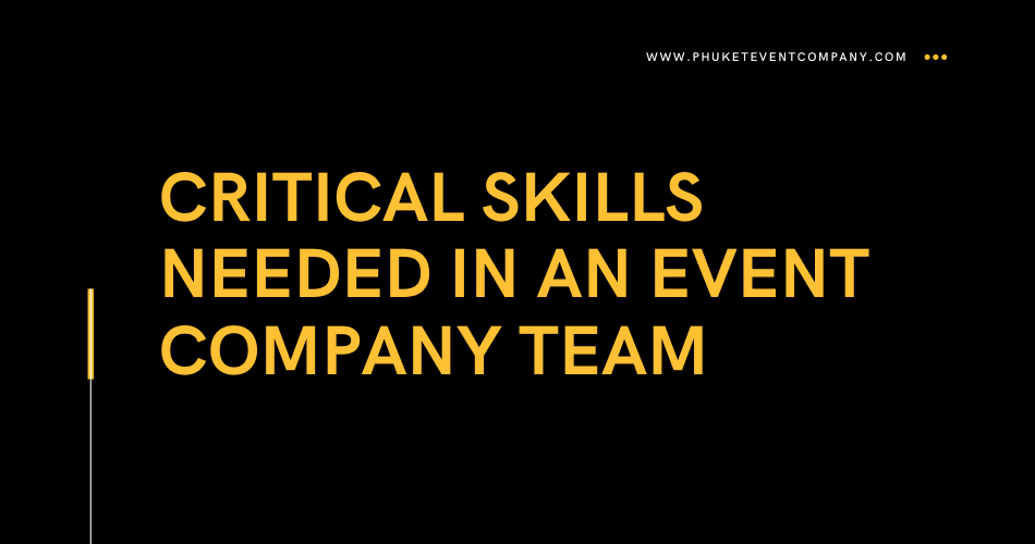 critical skills needed in an event company team