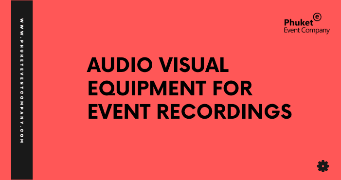 Audio Visual Equipment for Event Recordings